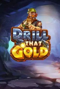 Drill-that-gold